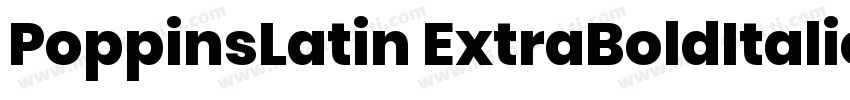 PoppinsLatin ExtraBoldItalic字体转换